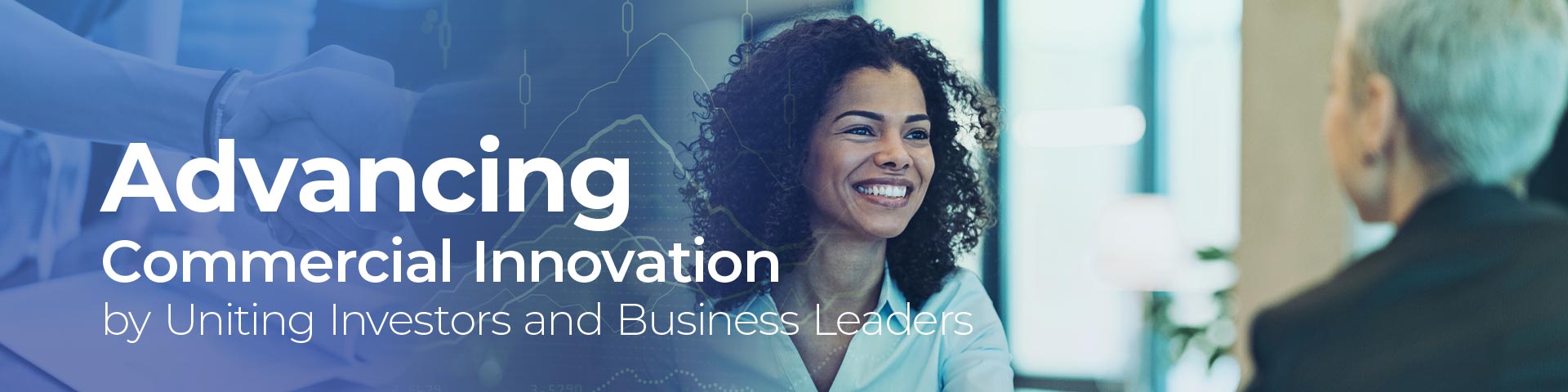 Advancing Commercial Innovation by Uniting Investors and Business Leaders